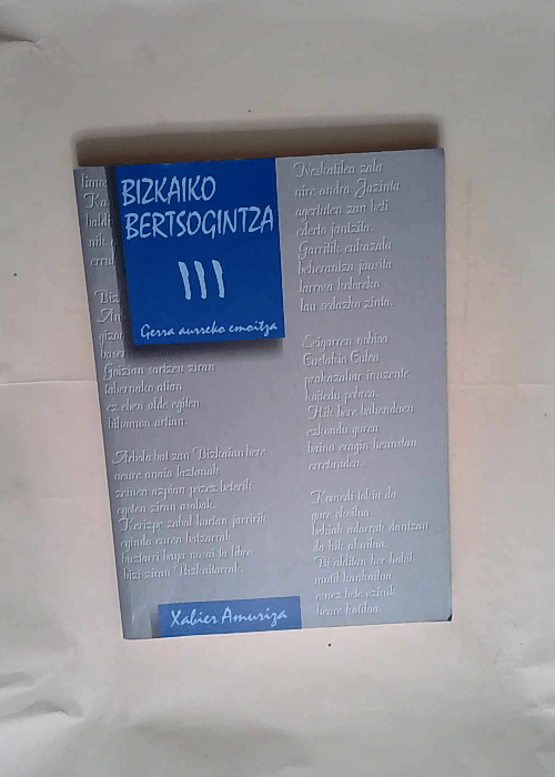 Bizkaiko Bertsogintza Iii Gerra Aurreko Emoitza – Xabier Amuriza