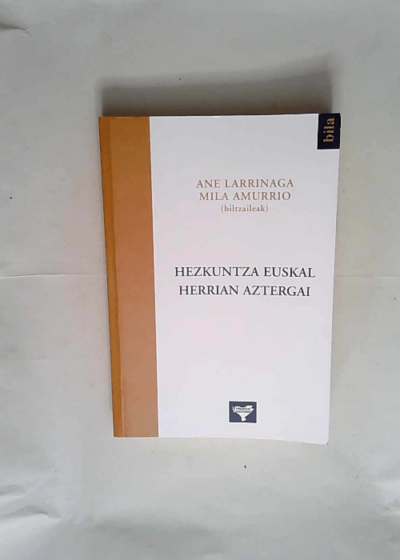 Hezkuntza euskal herrian aztergai  - Ana Larrinaga