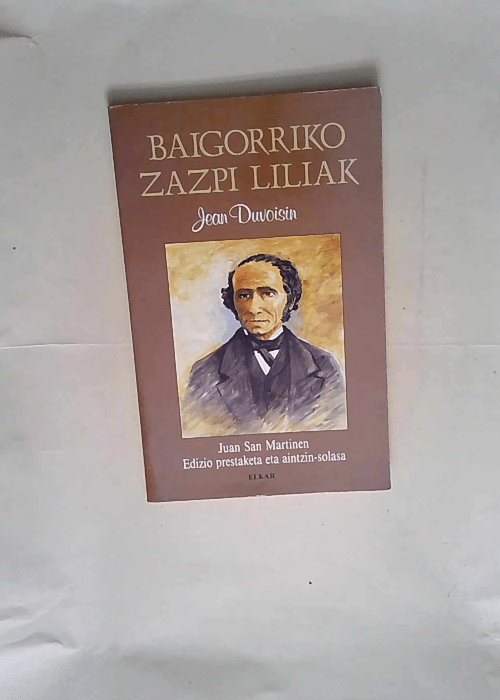 Baigorriko Zazpi Liliak  – Jean Duvoisi...