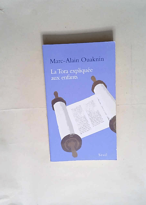 La Tora expliquée aux enfants  – Marc-Alain Ouaknin