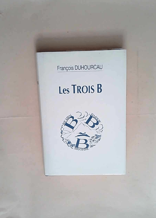 Les Trois B Bearn Basque Bigorre – Duho...