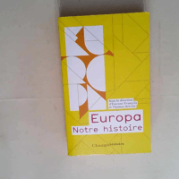 Europa Notre histoire – Thomas Serrier