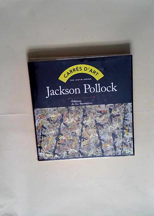 Jackson Pollock  – Justin Spring