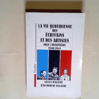 La vie quotidienne des écrivains et des arti...