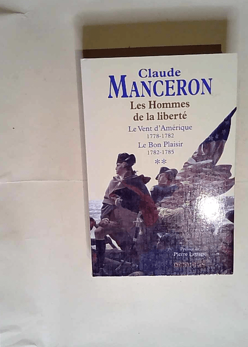 Les Hommes de la liberté  – Claude Manceron