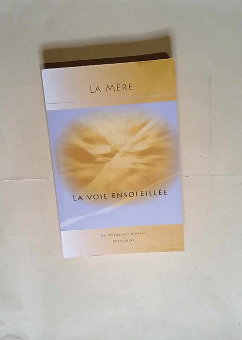 La Voie Ensolleillee  – La Mere