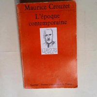 L Époque contemporaine  – Maurice Crou...