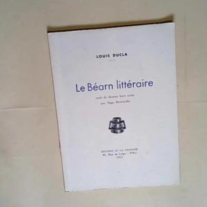 Le Béarn littéraire – orné de Dessin...