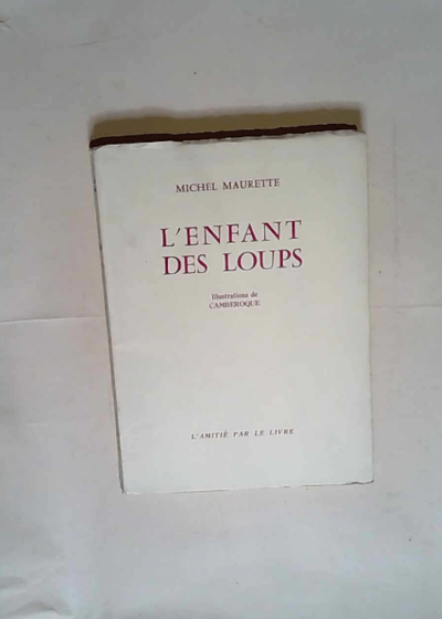 L enfant des loups  - Michel Maurette