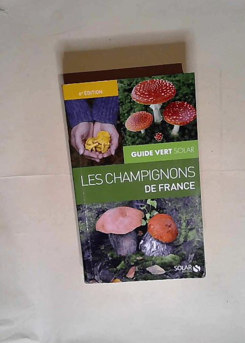 Les Champignons De France  – Hervé Chaumeton