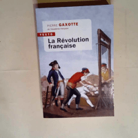 La révolution française  – Pierre Gax...