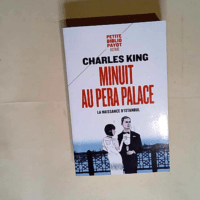 Minuit au Pera Palace La naissance d Istanbul...