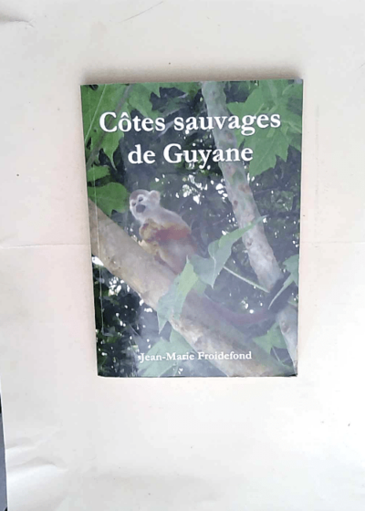 Côtes sauvages de Guyane  - Froidefond Jean-Marie.