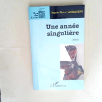 Une année singulière Récit – Marie-F...