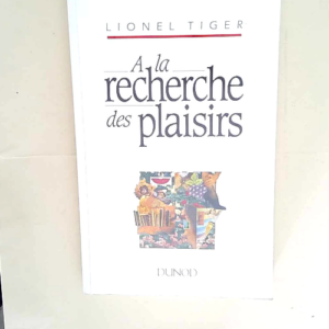 A La Recherche Des Plaisirs  – Tiger Li...
