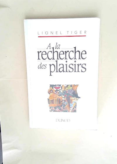 A La Recherche Des Plaisirs  - Tiger Lionel