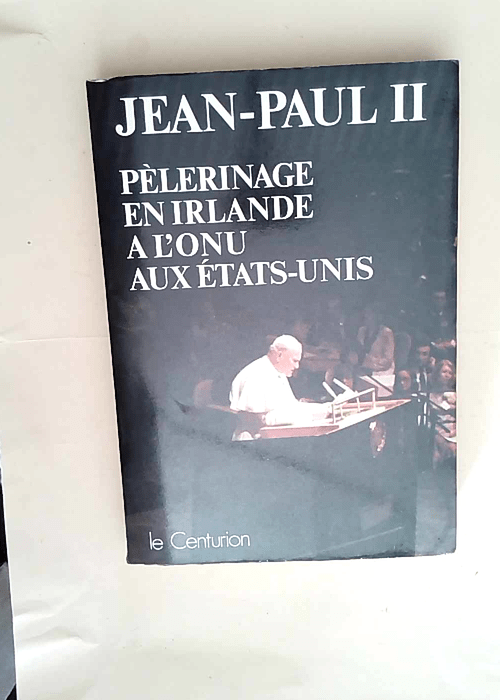 Jean-paul II en irlande et aux etats-unis Du ...