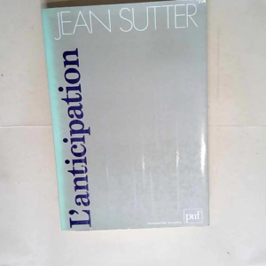 L anticipation  – Jean Sutter
