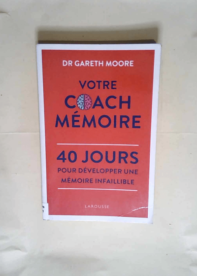 Votre Coach Mémoire  - Gareth Moore