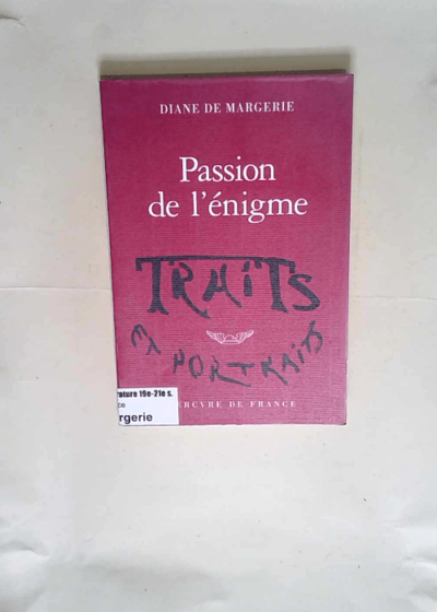 Passion de l énigme  - Diane de Margerie