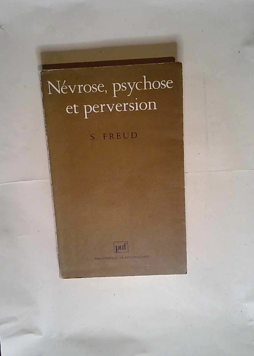 Névrose psychose et perversion  – Sigmund Freud