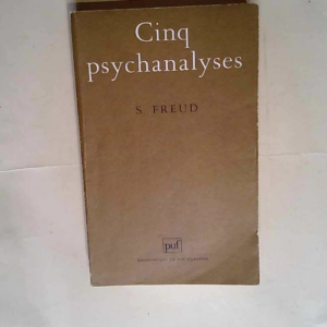 Cinq psychanalyses  – Sigmund Freud