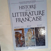 Histoire De La Litterature Francaise Tome 1 M...