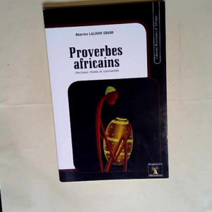 Proverbes africains  – Béatrice Lalino...