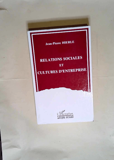 Relations sociales et cultures d entreprise  - Jean-Luc Hierle