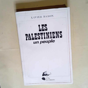 Les Palestiniens Un Peuple  – Xavier Ba...