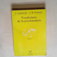 Vocabulaire de la psychanalyse  – Jean ...