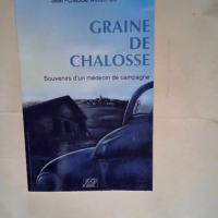 Graine de chalosse  – Jean-Claude Mouchès