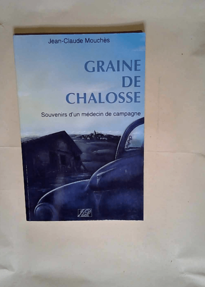 Graine de chalosse  - Jean-Claude Mouchès