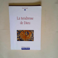 La tendresse de dieu  – Daniel Bourguet