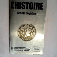 L Histoire  – Arnold Toynbee