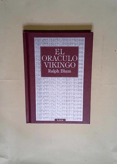 El oráculo vikingo : un manual para el uso de las antiguas runas  – Blum