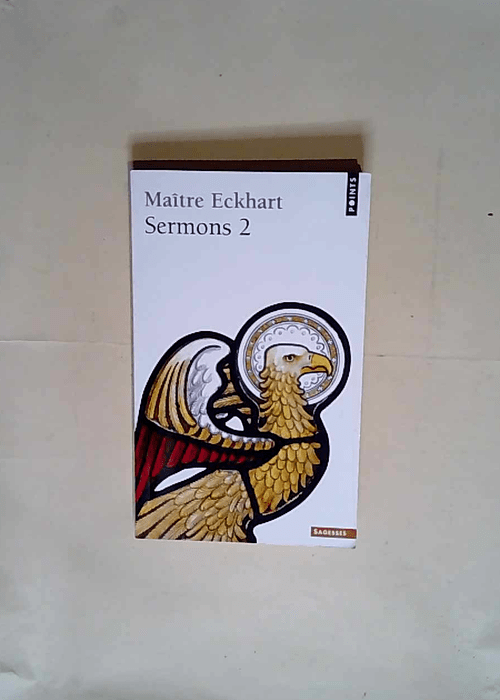 Sermons 2 tome 2  – Johannes Eckhart (Maître Eckhart)