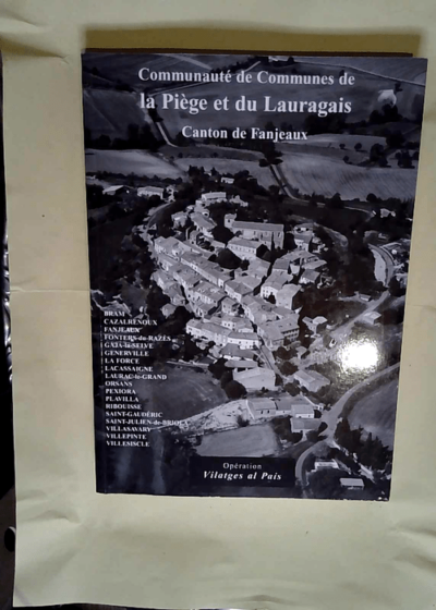 Communauté De Communes De La Pièce Et Du Lauragais Canton De Fanjeaux  - Francis Poudou