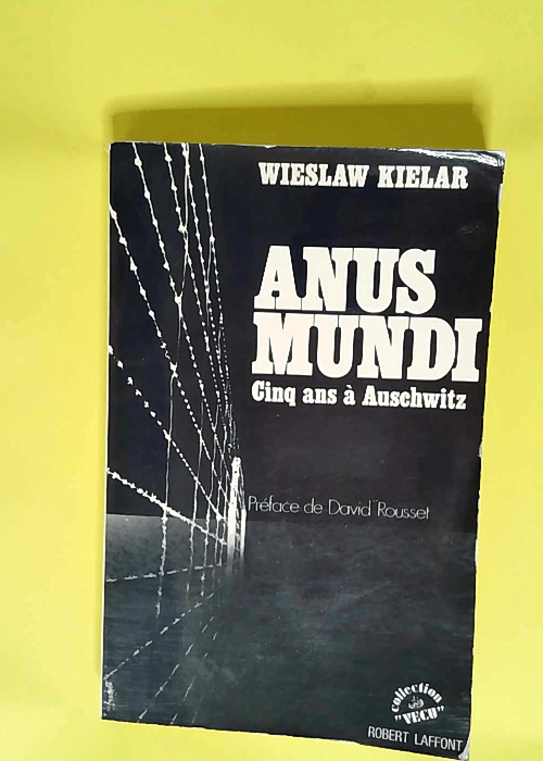 Anus Mundi Cinq Ans À Auschwitz – Wies...