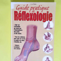 Guide pratique de réflexologie  – Amé...