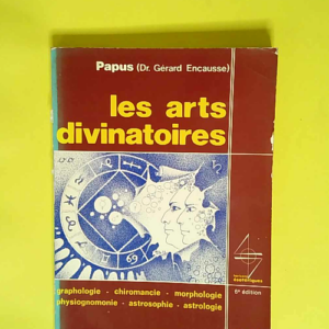 Les Arts divinatoires Graphologie chiromancie...