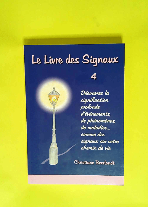 Le livre des signaux – Tome 4  – ...