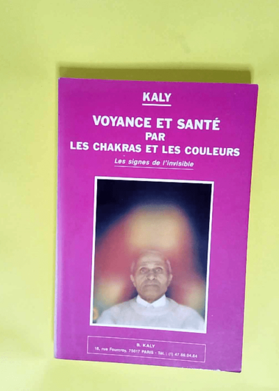 Voyance et santé par les chakras et les couleurs  - KALY