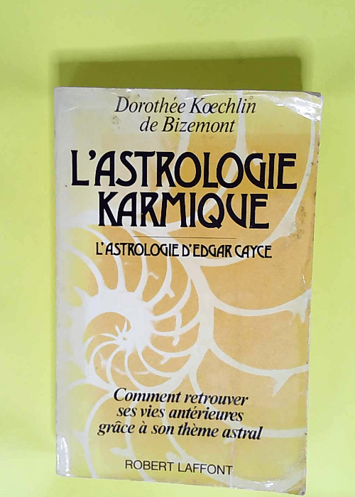 L Astrologie karmique  – Dorothée Kœchlin de Bizemont