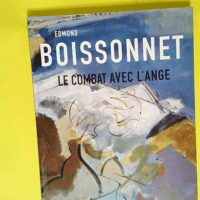 Edmond Boissonnet Le combat avec l ange &#821...