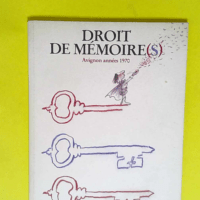 Droit de mémoire(s) Avignon années 1970 &#8...