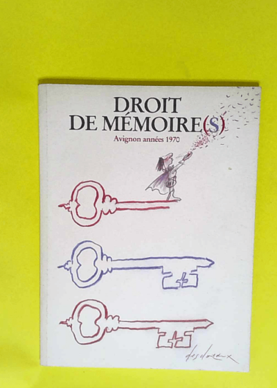 Droit de mémoire(s) Avignon années 1970 - Melly Puaux