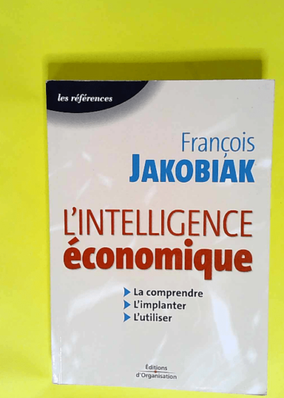 L intelligence économique  - François Jakobiak