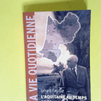 L Aquitaine au temps de François Mauriac (18...