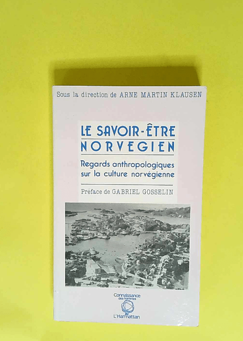 Le savoir-être norvégien  – Gabriel Gosselin